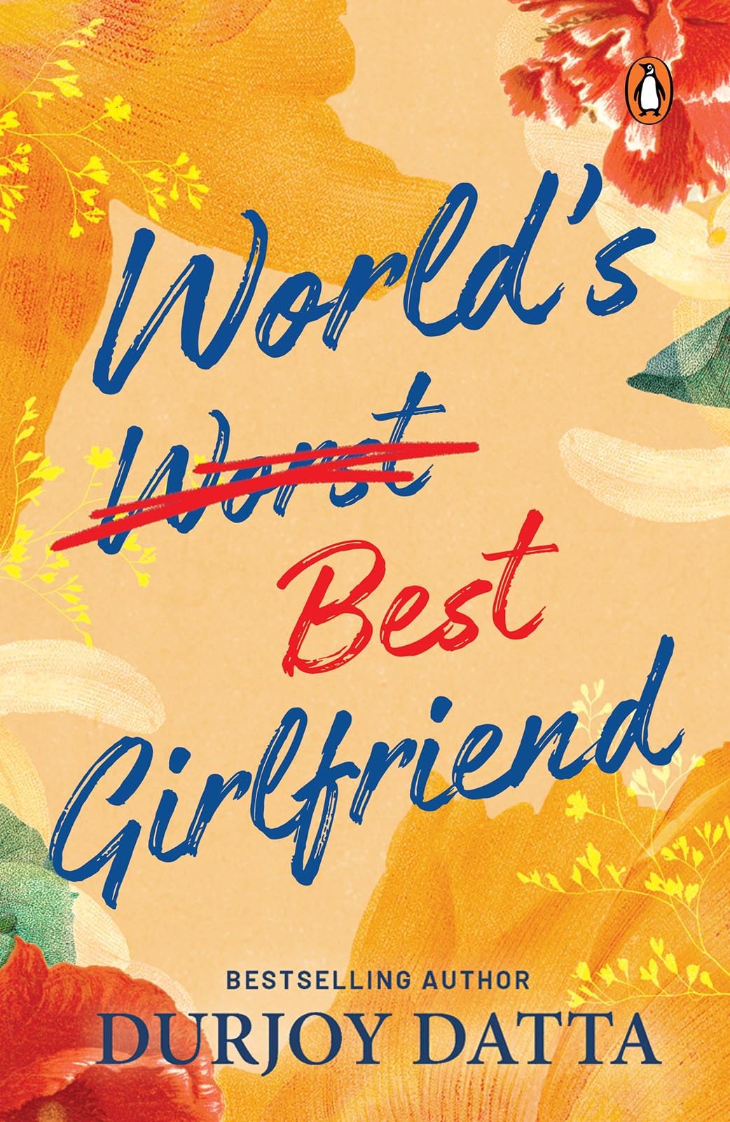 World's Best Girlfriend
Book by Durjoy Datta