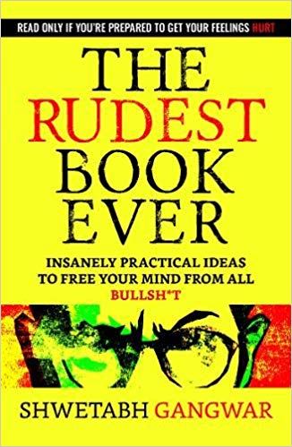 The Rudest Book Ever
Book by Shwetabh Gangwar