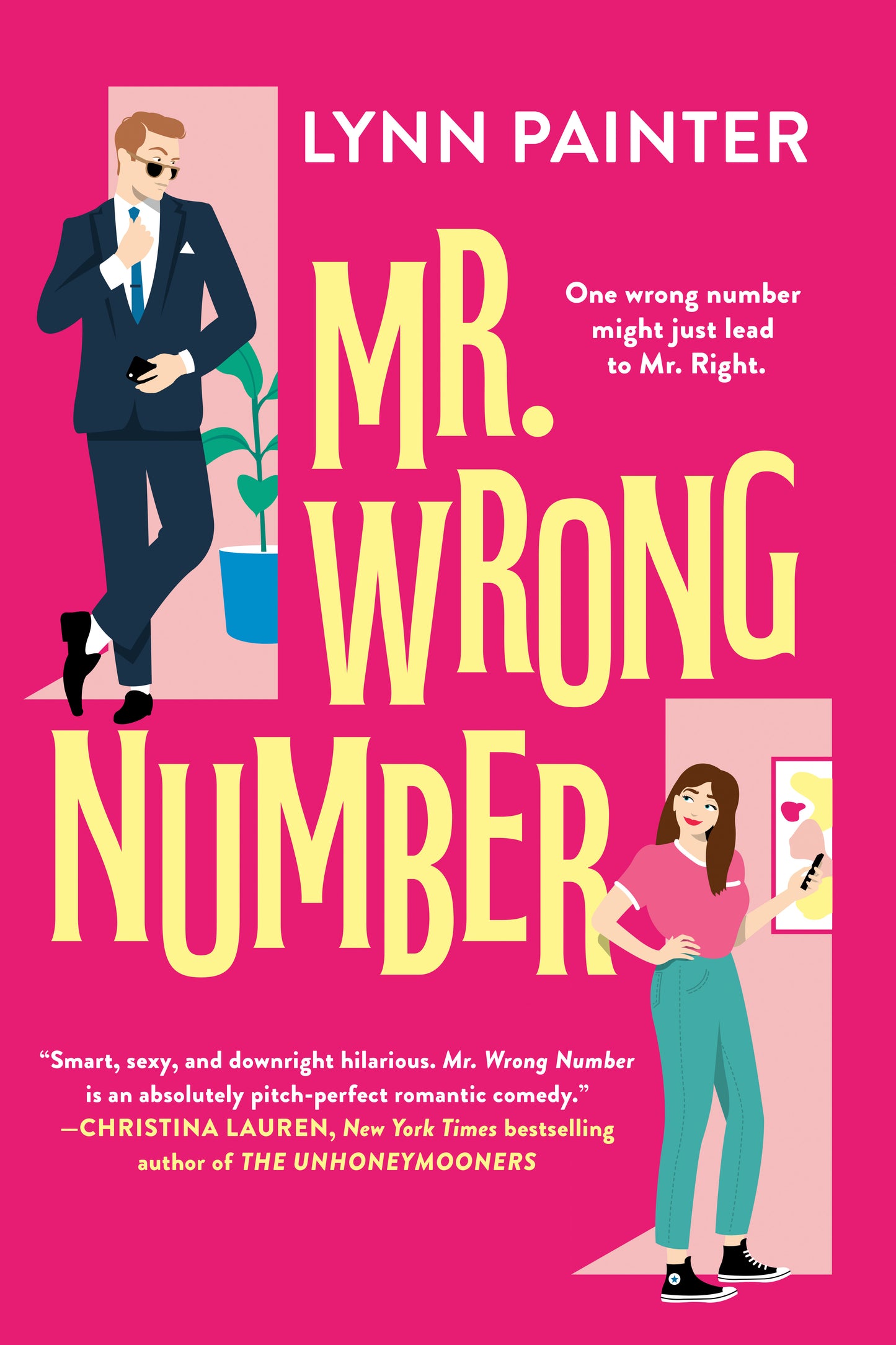Mr. Wrong Number
Book by Lynn Painter