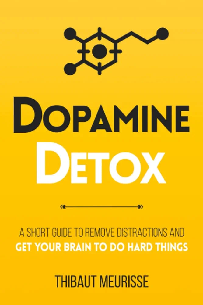 Dopamine Detox                                         by Thibaut Meurisse