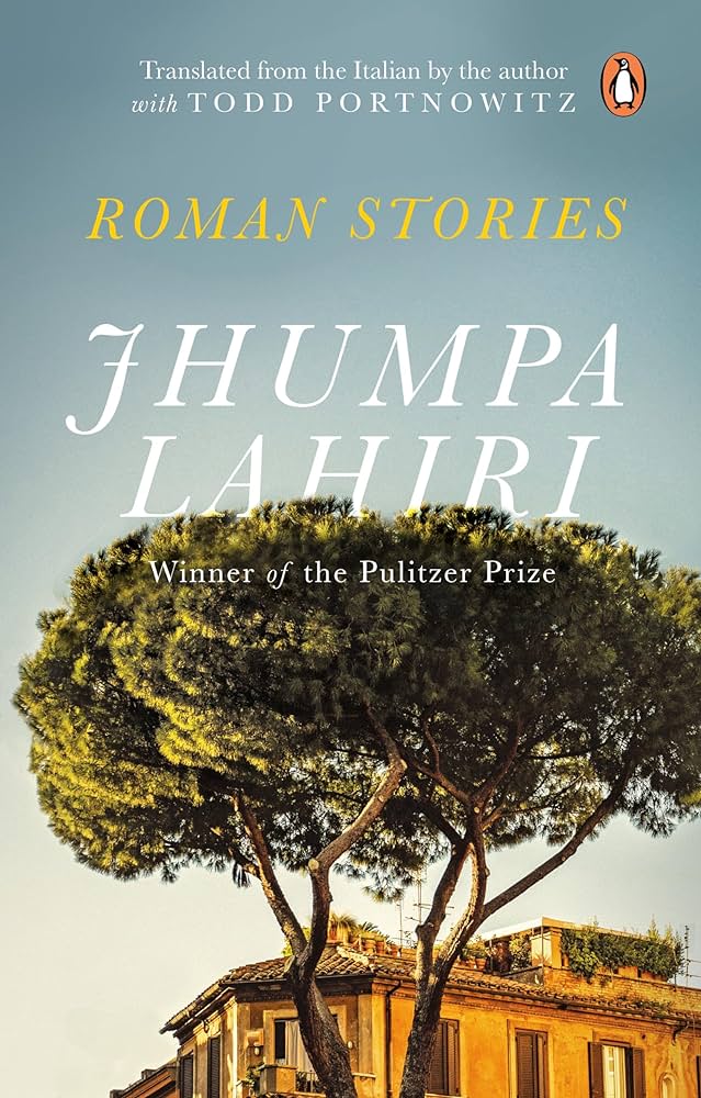 Roman Stories
Book by Jhumpa Lahiri