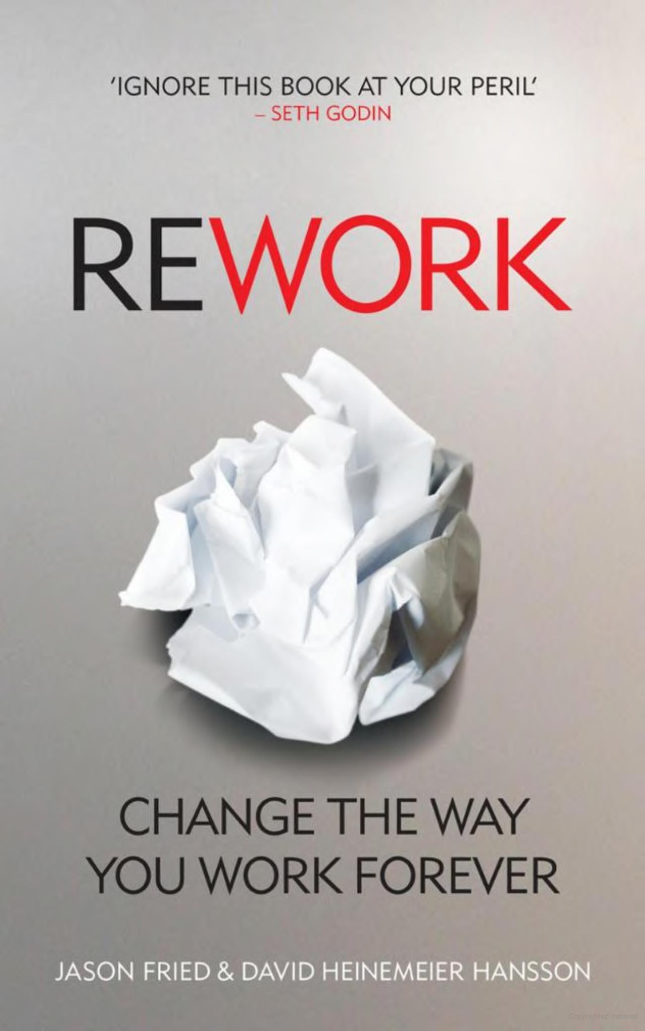 Rework
Book by David Heinemeier Hansson and Jason Fried