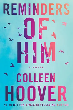 Reminders of Him
Book by Colleen Hoover